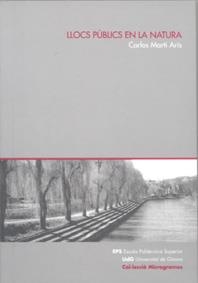 Llocs públics en la natura | 9788484582847 | Martí Arís, Carlos | Llibres.cat | Llibreria online en català | La Impossible Llibreters Barcelona