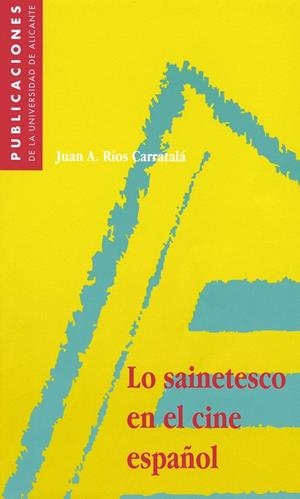 Lo sainetesco en el cine español | 9788479083335 | Ríos Carratalá, J. A. | Llibres.cat | Llibreria online en català | La Impossible Llibreters Barcelona