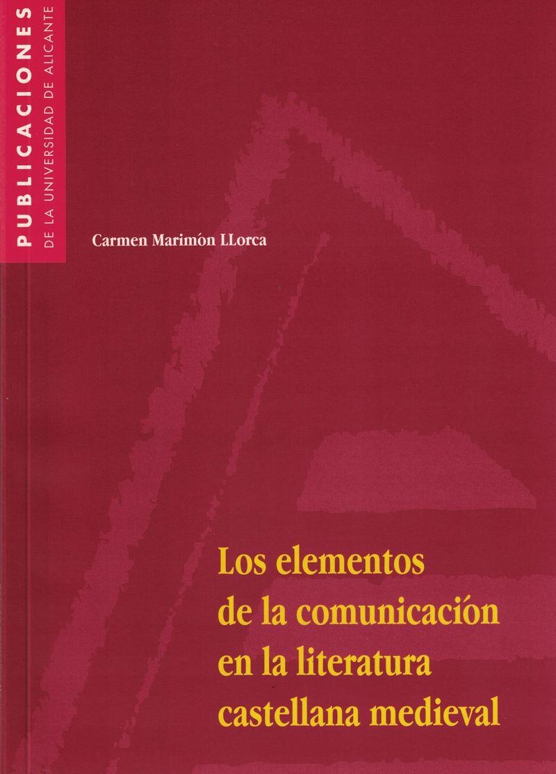 Los elementos de la comunicación en la literatura castellana medieval | 9788479084271 | Marimón Llorca, C. | Llibres.cat | Llibreria online en català | La Impossible Llibreters Barcelona