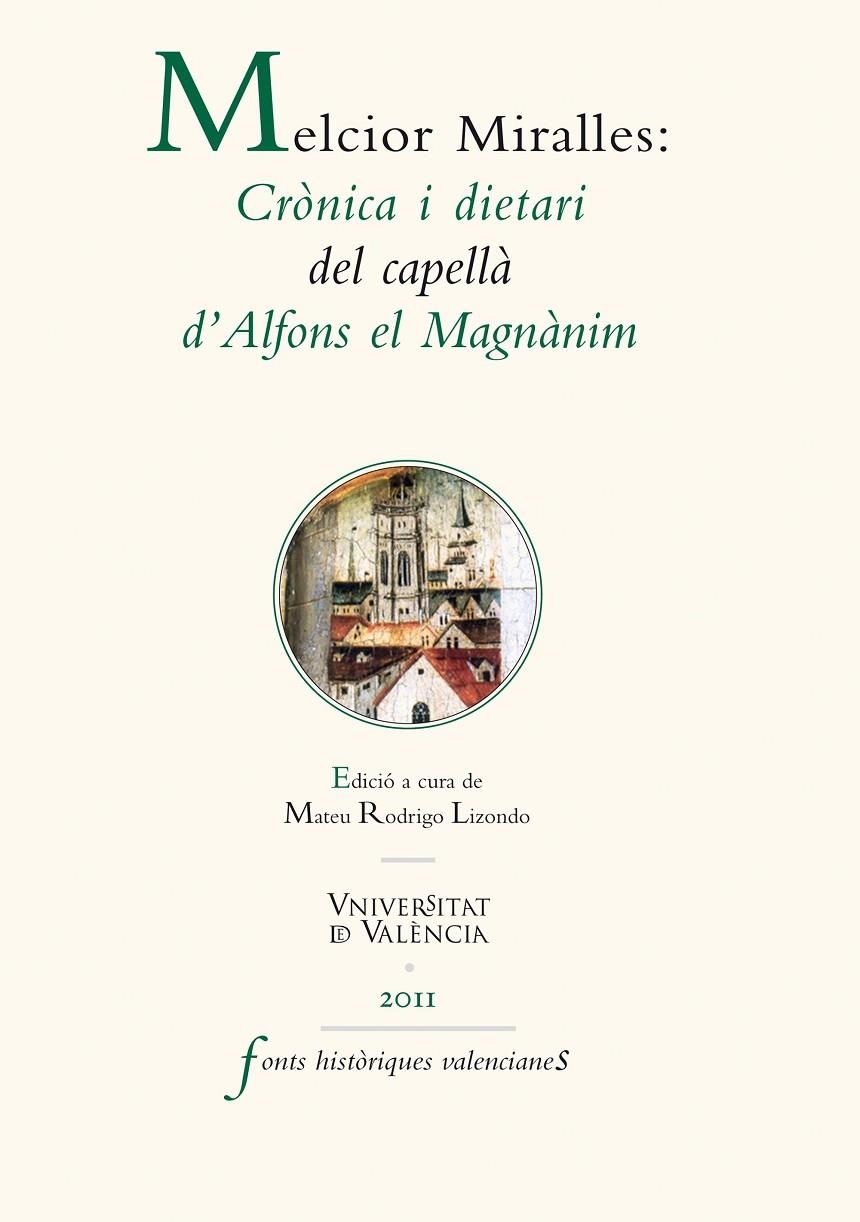 Melcior Miralles: Crònica i dietari del capellà d'Alfons el Magnànim | 9788437082967 | Varios, Autores | Llibres.cat | Llibreria online en català | La Impossible Llibreters Barcelona