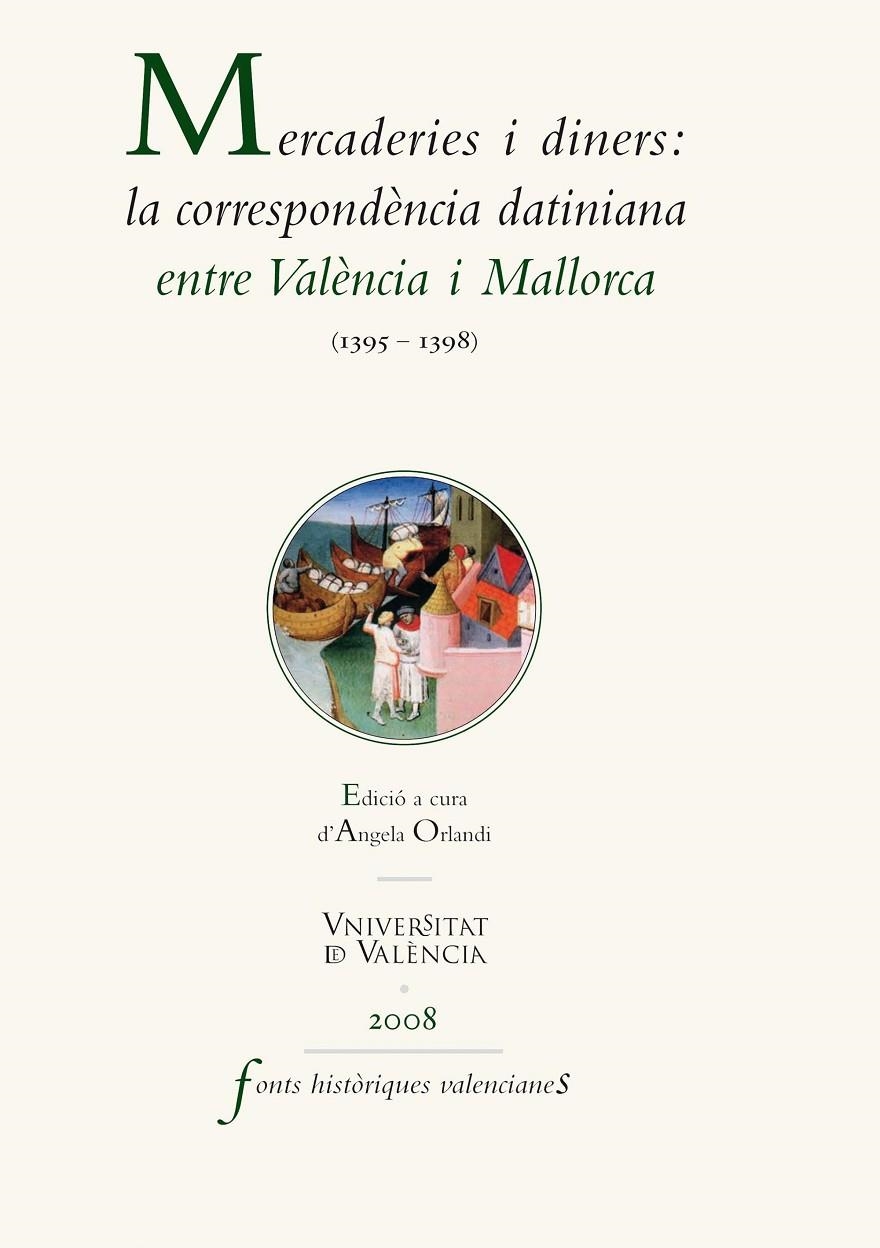 Mercaderies i diners: la correspondència datiniana entre València i Mallorca (1395-1398) | 9788437087146 | AAVV | Llibres.cat | Llibreria online en català | La Impossible Llibreters Barcelona