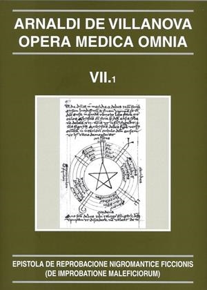 Opera Medica Omnia vol. VII.1. Rústica. Epistola de reprobacione nigromantice ficcionis (De improbatione maleficiorum) | 9788497793698 | Arnaldi de Villanova | Llibres.cat | Llibreria online en català | La Impossible Llibreters Barcelona