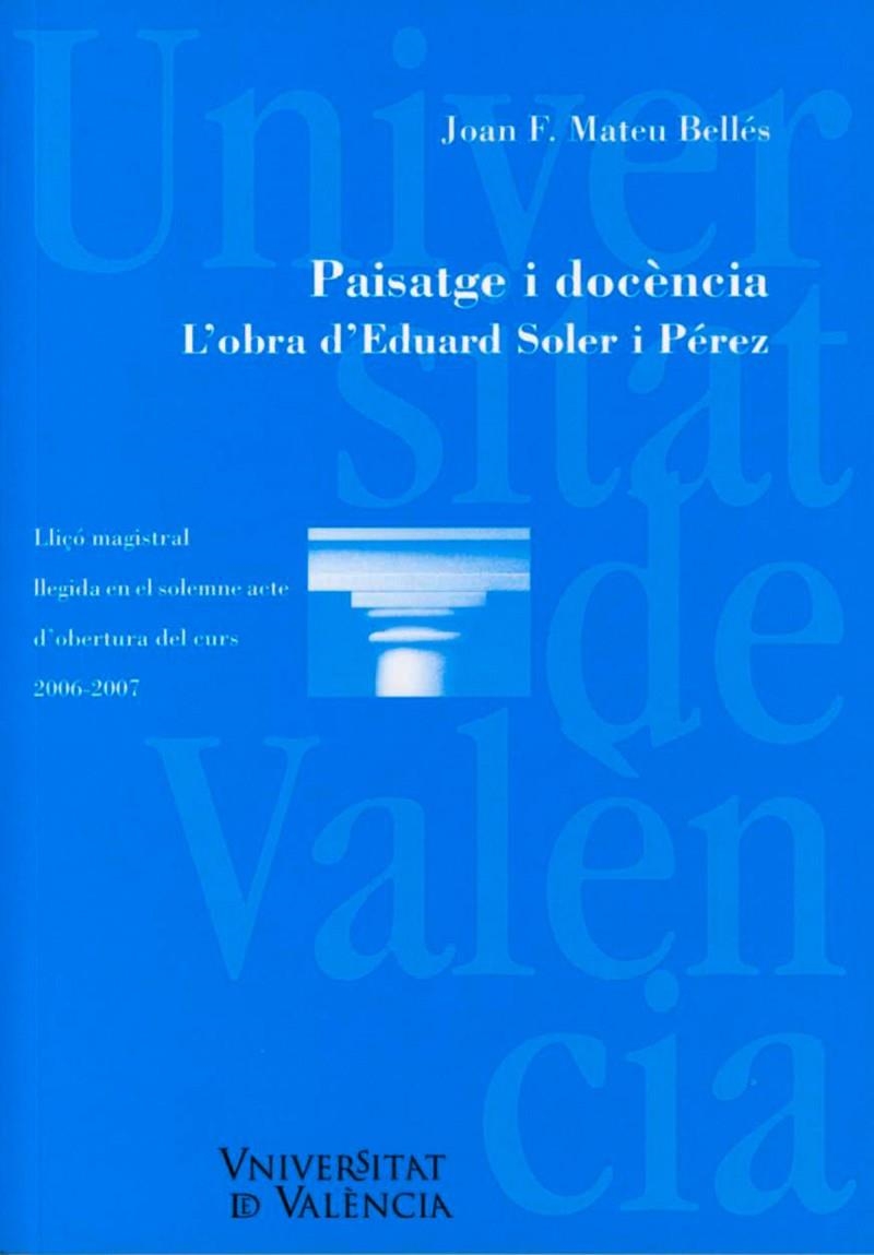 Paisatge i docència. L'obra d'Eduard Soler i Pérez | 9788437086361 | Mateu Bellés, Joan Francesc | Llibres.cat | Llibreria online en català | La Impossible Llibreters Barcelona