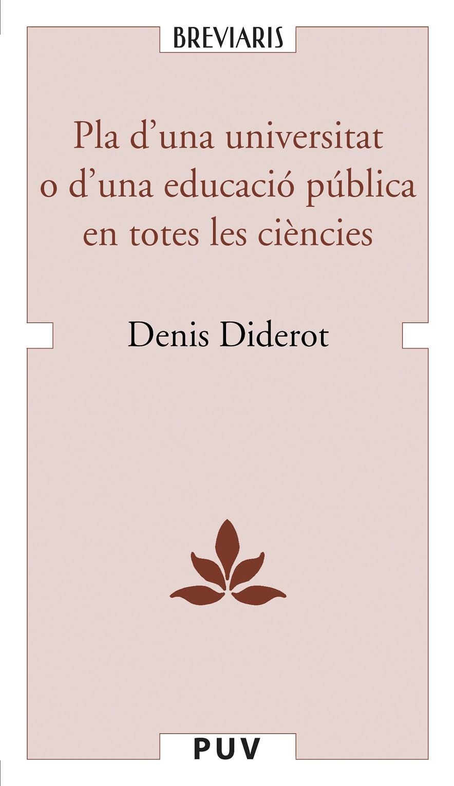 Pla d'una universitat o d'una educació pública en totes les ciències | 9788437086033 | Diderot, Denis / Serna Alonso, Justo | Llibres.cat | Llibreria online en català | La Impossible Llibreters Barcelona