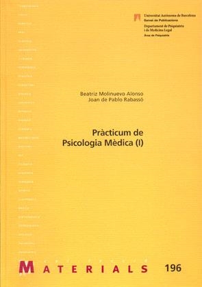 Pràcticum de psicologia mèdica (I) | 9788449025204 | Molinuevo Alonso, Beatriz;de Pablo Rabassó, Joan | Llibres.cat | Llibreria online en català | La Impossible Llibreters Barcelona