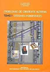 PROBLEMAS DE CORRIENTE ALTERNA. TOMO I. SISTEMAS MONOFÁSICOS | 9788497058766 | Molero Yunta, Juan Carlos;Soler Botella, Armando;Montoya Villena, Rafael | Llibres.cat | Llibreria online en català | La Impossible Llibreters Barcelona