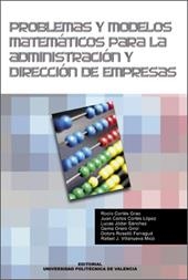 PROBLEMAS Y MODELOS MATEMÁTICOS PARA LA ADMINISTRACIÓN Y DIRECCIÓN DE EMPRESAS | 9788497054126 | Roselló Ferragud, Mª Dolores;Jódar Sánchez, Lucas;Cortés López, Juan Carlos;Orero Girol, Gema;Cortés | Llibres.cat | Llibreria online en català | La Impossible Llibreters Barcelona