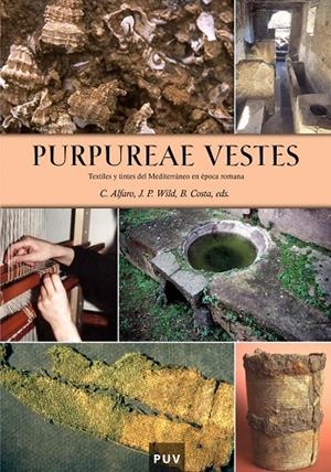 Purpureae Vestes I. Textiles y tintes del Mediterráneo en época romana | 9788437086835 | AAVV | Llibres.cat | Llibreria online en català | La Impossible Llibreters Barcelona