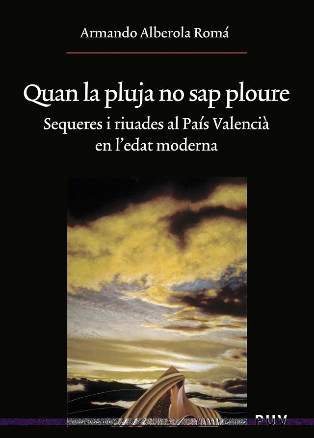 Quan la pluja no sap ploure | 9788437082561 | Alberola Romá, Armando | Llibres.cat | Llibreria online en català | La Impossible Llibreters Barcelona