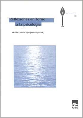 Reflexiones en torno a la psicología | 9788484582359 | Esteban, Moisès | Llibres.cat | Llibreria online en català | La Impossible Llibreters Barcelona