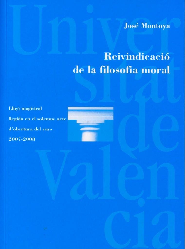 Reivindicació de la filosofia moral | 9788437087016 | Montoya Saenz, José | Llibres.cat | Llibreria online en català | La Impossible Llibreters Barcelona