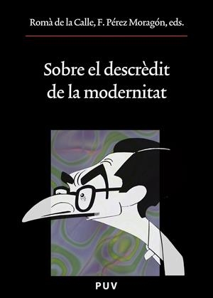 Sobre el descrèdit de la modernitat | 9788437082592 | Varios, Autores | Llibres.cat | Llibreria online en català | La Impossible Llibreters Barcelona