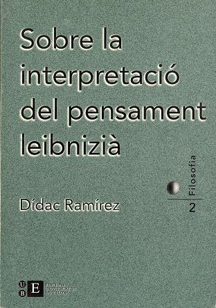 Sobre la interpretació del pensament leibnizià | 9788489829329 | Ramírez Sarrió, Diego | Llibres.cat | Llibreria online en català | La Impossible Llibreters Barcelona