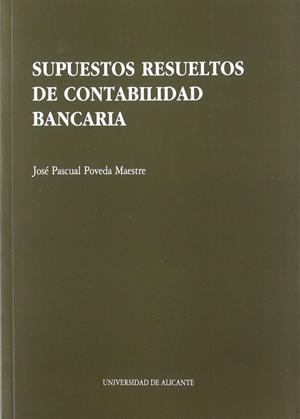 Supuestos resueltos de contabilidad bancaria | 9788479082901 | Poveda Maestre, J. P. | Llibres.cat | Llibreria online en català | La Impossible Llibreters Barcelona