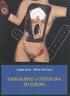 Surrealismo y literatura en Europa. | 9788484091288 | Santa Bañeres, Àngels;Giné Janer, Marta | Llibres.cat | Llibreria online en català | La Impossible Llibreters Barcelona