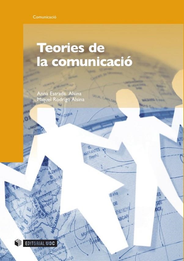 Teories de la comunicació | 9788497881654 | Estrada Alsina, Anna / Rodrigo Alsina, Miquel | Llibres.cat | Llibreria online en català | La Impossible Llibreters Barcelona