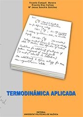 TERMODINÁMICA APLICADA | 9788497059039 | Compañ Moreno, Vicente;Díaz Calleja, Ricardo;Sanchís Sánchez, Mª Jesús | Llibres.cat | Llibreria online en català | La Impossible Llibreters Barcelona