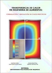 TRANSFERENCIA DE CALOR EN INGENIERÍA DE ALIMENTOS: FORMULACIÓN Y RESOLUCIÓN DE CASOS PRÁCTICOS | 9788497057981 | Bon Corbín, José;Mulet Pons, Antonio;Clemente Polo, Gabriela;Cárcel Carrión, Juan Andrés | Llibres.cat | Llibreria online en català | La Impossible Llibreters Barcelona