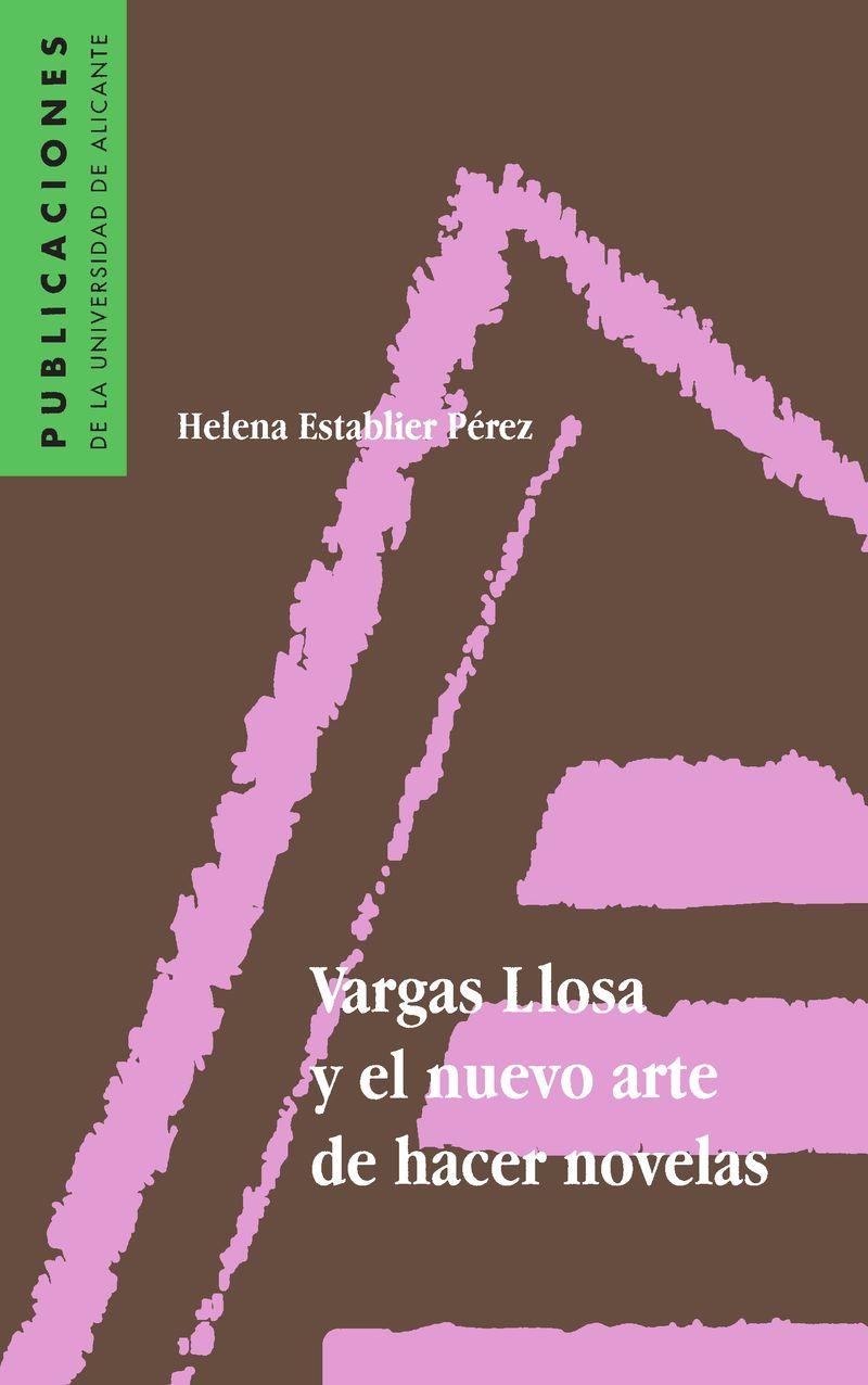 Vargas Llosa y el nuevo arte de hacer novelas | 9788479083809 | Establier Pérez, H. | Llibres.cat | Llibreria online en català | La Impossible Llibreters Barcelona
