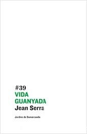 Vida guanyada | 9788497661577 | Serra Torres, Jean Joseph | Llibres.cat | Llibreria online en català | La Impossible Llibreters Barcelona