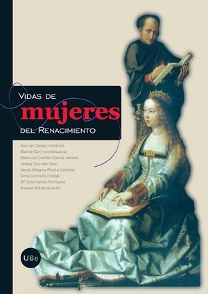Vidas de mujeres del Renacimiento | 9788447532513 | Garí De Aguilera, Blanca;García Herrero, María del Carmen;Adriazola Acha, Susana;Del Campo Gutiérrez | Llibres.cat | Llibreria online en català | La Impossible Llibreters Barcelona