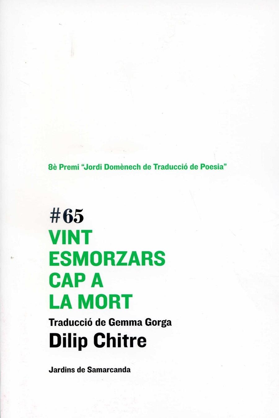 Vint esmorzars cap a la mort | 9788497664523 | Dilip Chitre | Llibres.cat | Llibreria online en català | La Impossible Llibreters Barcelona