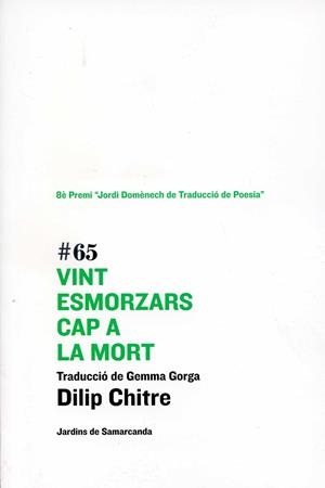 Vint esmorzars cap a la mort | 9788497664523 | Dilip Chitre | Llibres.cat | Llibreria online en català | La Impossible Llibreters Barcelona