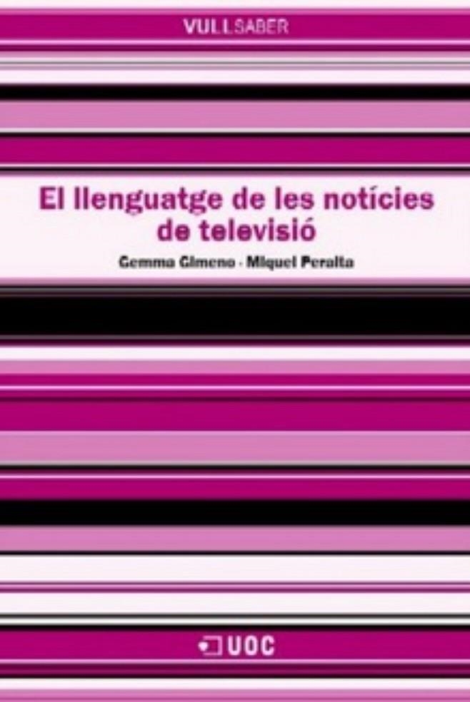 El llenguatge de les notícies de televisió | 9788490294253 | Gimeno, Gemma / Peralta i Mas, Miquel | Llibres.cat | Llibreria online en català | La Impossible Llibreters Barcelona