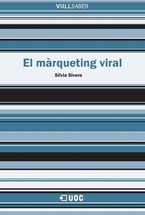 El màrqueting viral | 9788490295205 | Sivera Bello, Sílvia | Llibres.cat | Llibreria online en català | La Impossible Llibreters Barcelona
