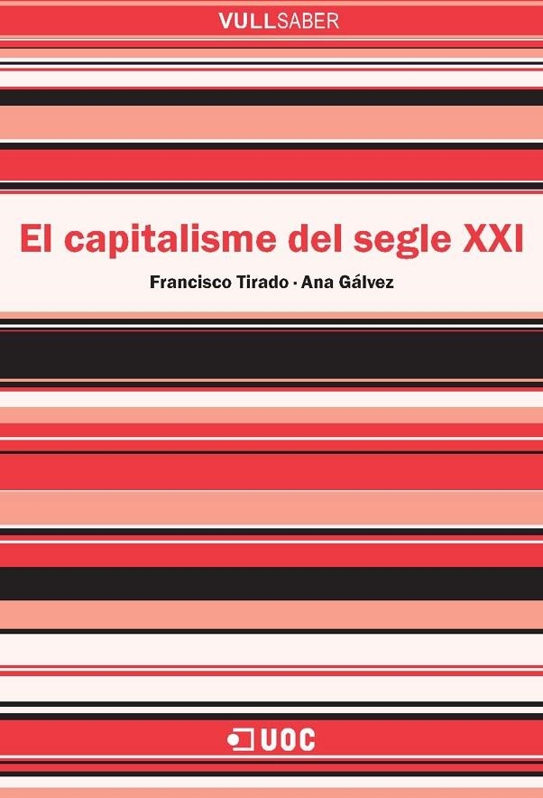 El capitalisme del segle XXI | 9788490296677 | Gálvez Mozo, Anna Mª / Tirado Serrano, Francisco | Llibres.cat | Llibreria online en català | La Impossible Llibreters Barcelona