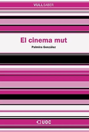 El cinema mut | 9788490293348 | González López, Palmira | Llibres.cat | Llibreria online en català | La Impossible Llibreters Barcelona