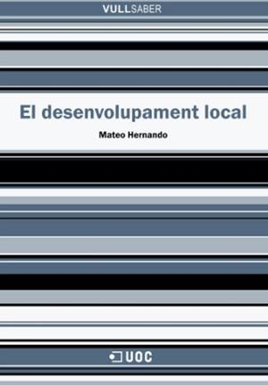 El desenvolupament local | 9788490293737 | Hernando López, Mateo | Llibres.cat | Llibreria online en català | La Impossible Llibreters Barcelona