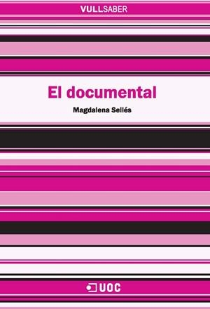El documental | 9788490294215 | Sellés Quintana, Magdalena | Llibres.cat | Llibreria online en català | La Impossible Llibreters Barcelona