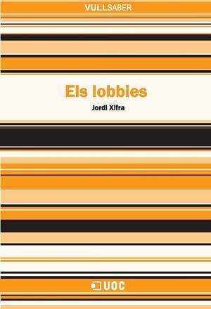 Els lobbies | 9788490295250 | Xifra Triadú, Jordi | Llibres.cat | Llibreria online en català | La Impossible Llibreters Barcelona