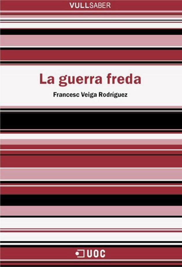 La Guerra Freda | 9788490293126 | Veiga Rodríguez, Francesc | Llibres.cat | Llibreria online en català | La Impossible Llibreters Barcelona