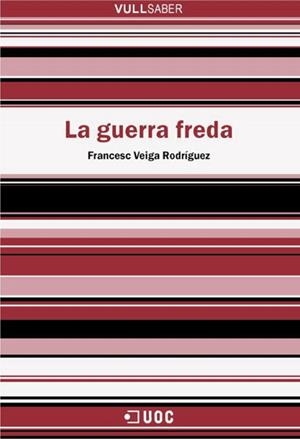 La Guerra Freda | 9788490293126 | Veiga Rodríguez, Francesc | Llibres.cat | Llibreria online en català | La Impossible Llibreters Barcelona