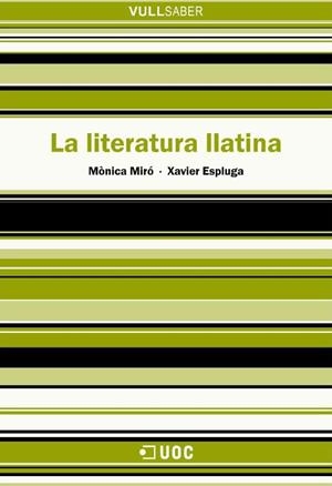La literatura llatina | 9788490293485 | Miró Vinaixa, Mònica / Espluga Corbalán, Xavier | Llibres.cat | Llibreria online en català | La Impossible Llibreters Barcelona