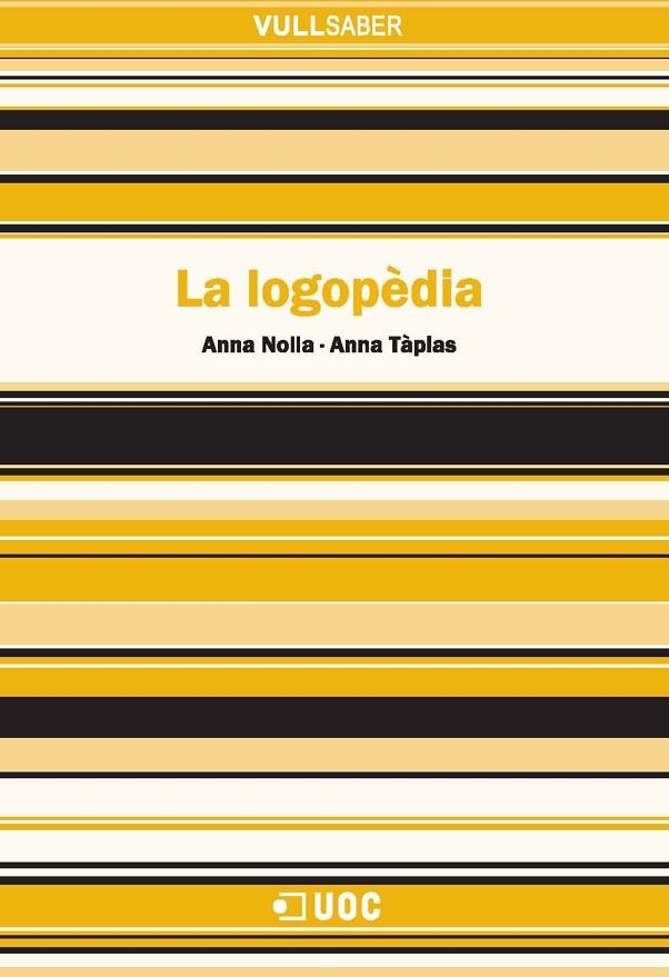 La logopèdia | 9788490292204 | Nolla Casals, Anna / Tàpias Oller, Anna | Llibres.cat | Llibreria online en català | La Impossible Llibreters Barcelona