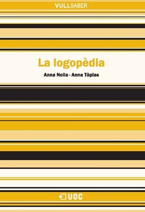 La logopèdia | 9788490292204 | Nolla Casals, Anna / Tàpias Oller, Anna | Llibres.cat | Llibreria online en català | La Impossible Llibreters Barcelona