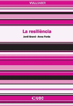 La resiliència | 9788490294543 | Grané, Jordi / Forés Miravalles, Anna | Llibres.cat | Llibreria online en català | La Impossible Llibreters Barcelona