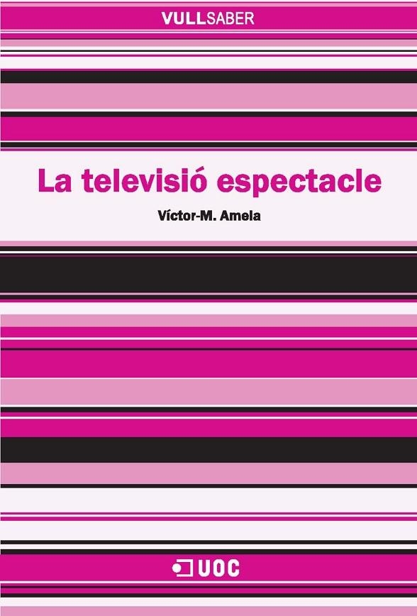 La televisió espectacle | 9788490295731 | Amela Bonilla, Víctor Manuel | Llibres.cat | Llibreria online en català | La Impossible Llibreters Barcelona