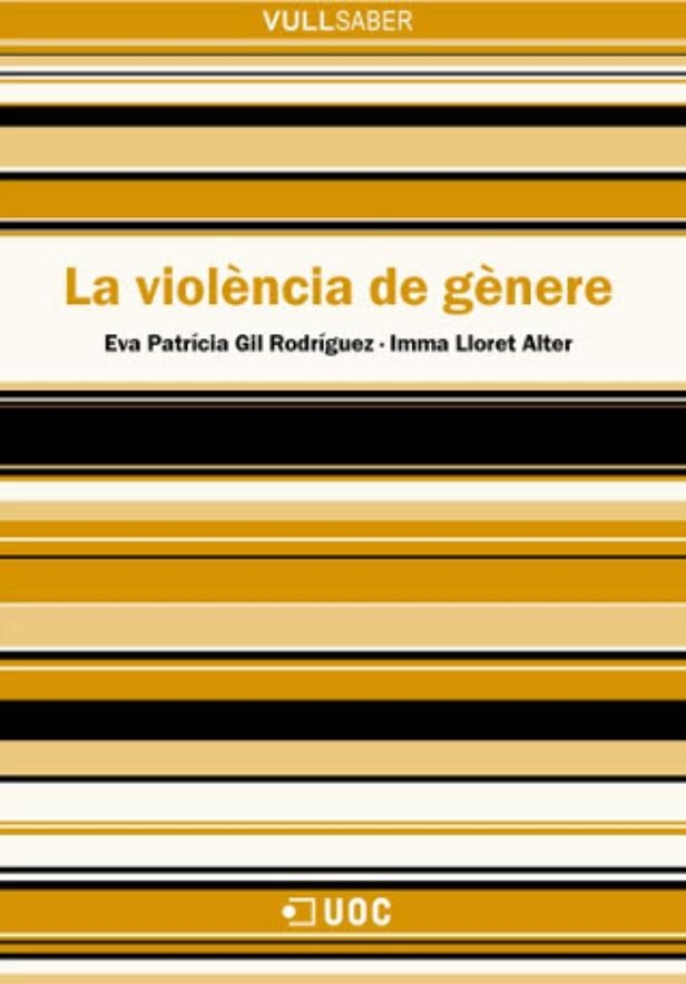 La violència de gènere | 9788490293935 | Gil Rodríguez, Eva Patrícia / Lloret Ayter, Imma | Llibres.cat | Llibreria online en català | La Impossible Llibreters Barcelona