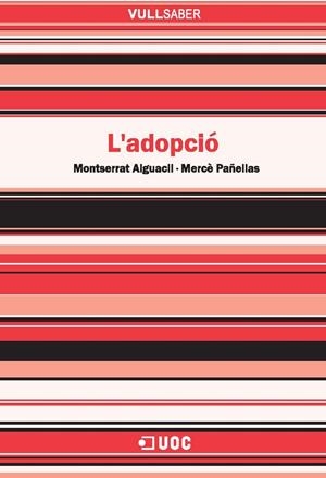 L'adopció | 9788490292365 | Alguacil de Nicolás, Montserrat / Pañellas Valls, Mercè | Llibres.cat | Llibreria online en català | La Impossible Llibreters Barcelona