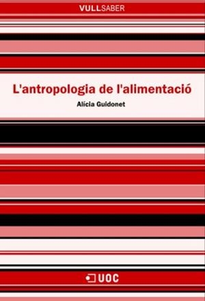 L'antropologia de l'alimentació | 9788490293942 | Guidonet Riera, Alícia | Llibres.cat | Llibreria online en català | La Impossible Llibreters Barcelona