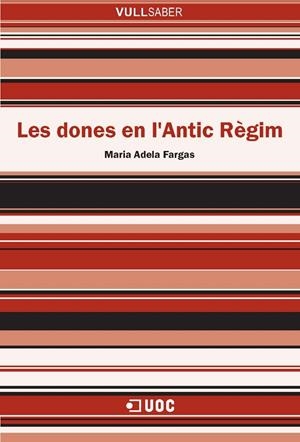 Les dones en l'Antic Règim | 9788490294604 | Fargas, Maria Adela | Llibres.cat | Llibreria online en català | La Impossible Llibreters Barcelona