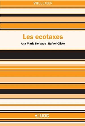Les ecotaxes | 9788490295816 | Delgado García, Ana María / Oliver Cuello, Rafael | Llibres.cat | Llibreria online en català | La Impossible Llibreters Barcelona