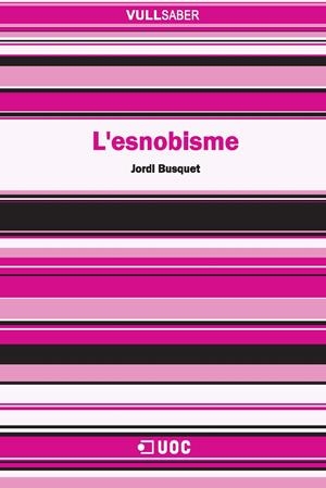 L'esnobisme | 9788490292235 | Busquet Duran, Jordi | Llibres.cat | Llibreria online en català | La Impossible Llibreters Barcelona