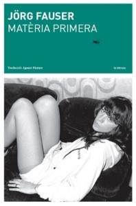 MATERIA PRIMERA | 9788494096440 | FAUSER, JÖRG | Llibres.cat | Llibreria online en català | La Impossible Llibreters Barcelona