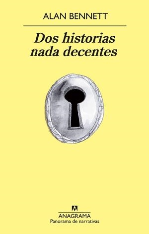 Dos historias nada decentes | 9788433978561 | Bennett, Alan | Llibres.cat | Llibreria online en català | La Impossible Llibreters Barcelona