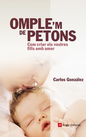 Omple'm de petons | 9788415695349 | González Rodríguez, Carlos | Llibres.cat | Llibreria online en català | La Impossible Llibreters Barcelona